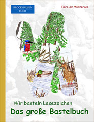 Bastelbuch - Wir basteln Lesezeichen